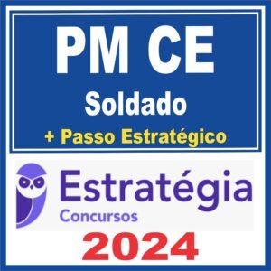 PM CE (Soldado + Passo) Estratégia 2024