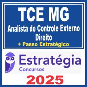 TCE MG (Analista de Controle Externo – Direito + Passo) Estratégia 2025