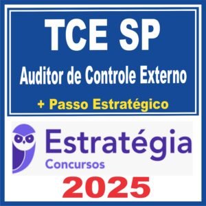 TCE SP (Auditor de Controle Externo + Passo) Estratégia 2025