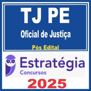 TJ PE (Oficial de Justiça) Pós Edital – Estratégia 2025