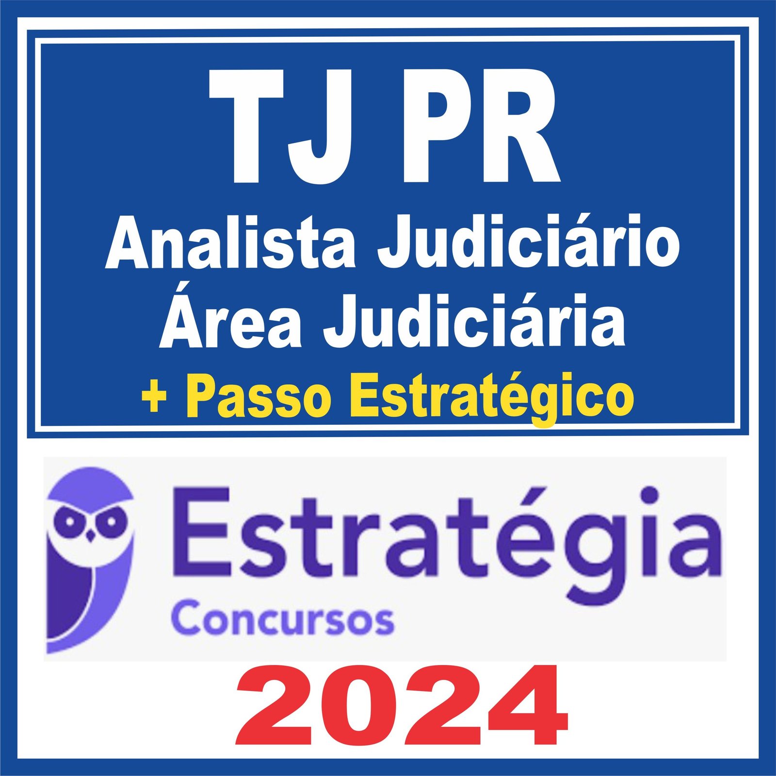 TJ PR (Analista Judiciário – Área Judiciária + Passo) Estratégia 2024
