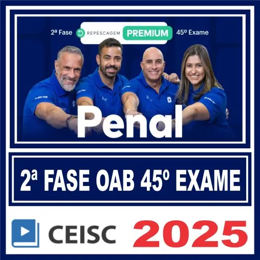 OAB 2ª Fase 45 Exame (Penal) Ceisc 2025