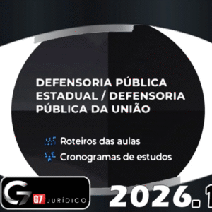 Defensoria Publica Estadual | Defensoria Publica da União – G7 2026 – Curso Anual Regular - Rateio DPU DPE Todos Estados